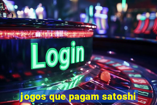 jogos que pagam satoshi